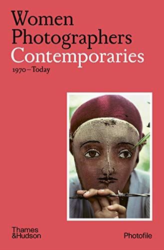 Women Photographers. Contemporaries (1970-Today)