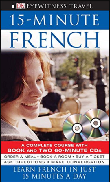 15-minute French ( 2 CDs + BOOK ): Learn French in just 15 minutes a day