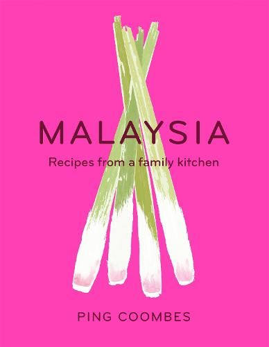 Malaysia- Recipes from a family kitchen