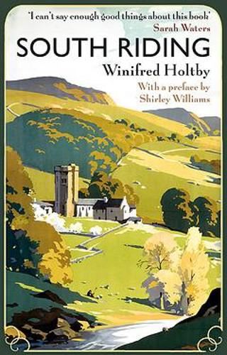 South Riding: 273 (Virago Modern Classics)