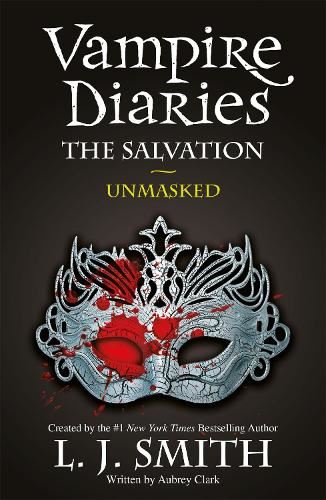 Vampire Diaries: Salvation- Unmasked