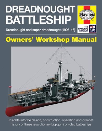 Haynes Dreadnought Battleship Owners' Workshop Manual