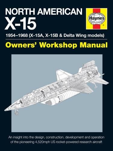 Haynes North American X-15: Owner's Workshop Manual
