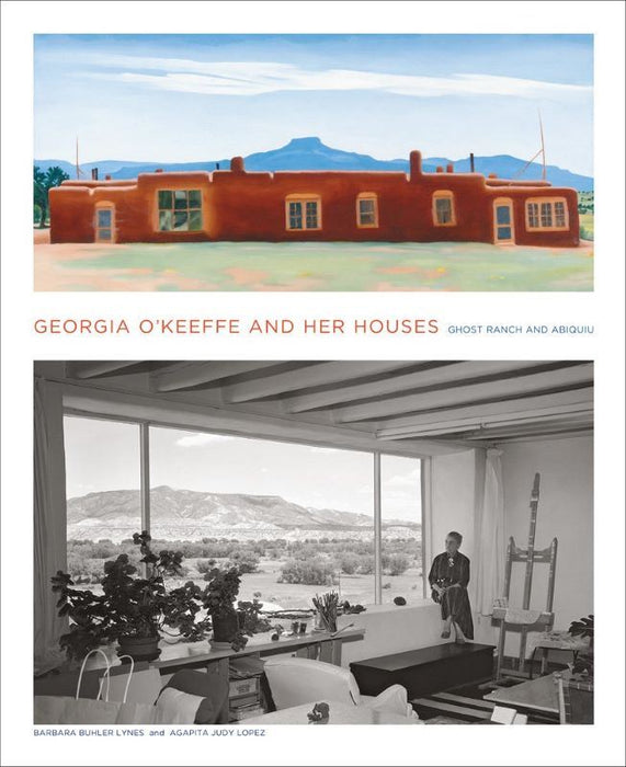 Georgia O'Keeffe and Her Houses