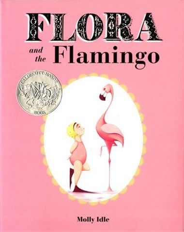 Flora and the Flamingo (Flora and Her Feathered Friends-books)