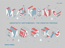 Making Marks: Architects' Sketchbooks – The Creative Process