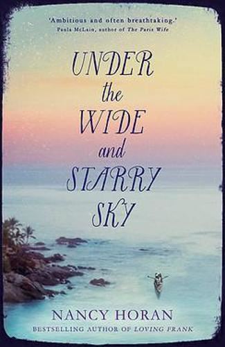 Under the Wide and Starry Sky: the tempestuous of love story of Robert Louis Stevenson and his wife Fanny