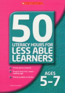 Ages 5-7 (50 Literacy Lessons for Less Able Learners)
