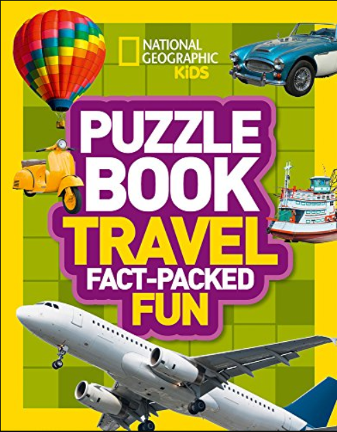 Puzzle Book Travel: Brain-tickling quizzes, sudokus, crosswords and wordsearches (National Geographic Kids)