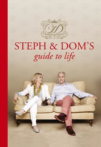 Steph & Dom's Guide to Life