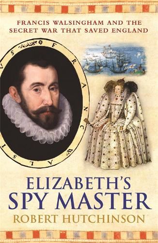 Elizabeth's Spy Master