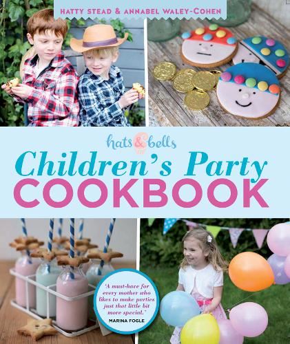 Hats & Bells Children's Party Cookbook