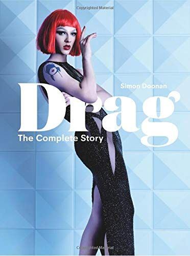 Drag: The Complete Story