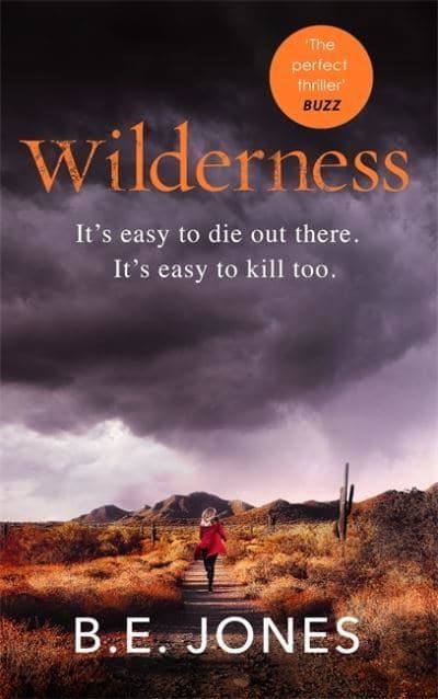 Wilderness: An addictive psychological thriller that you won't be able to put down