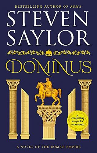 Dominus Roma Dominus: An epic saga of Rome, from the height of its glory to its des ...
