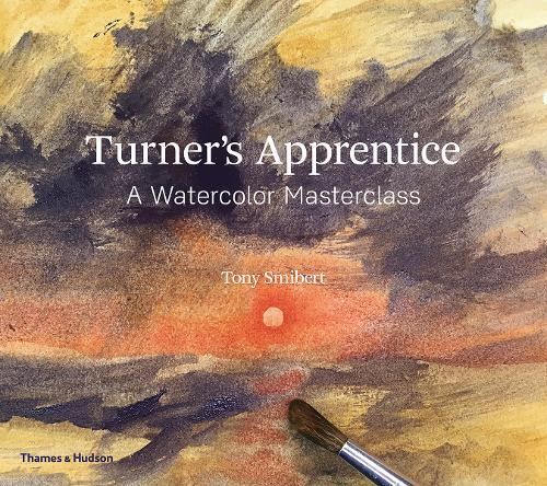 Turner's Apprentice: A Watercolour Masterclass