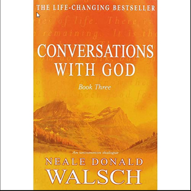 Conversations with God Book 3