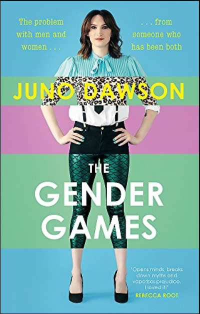 The Gender Games: The Problem With Men and Women, From Someone Who Has Been Both