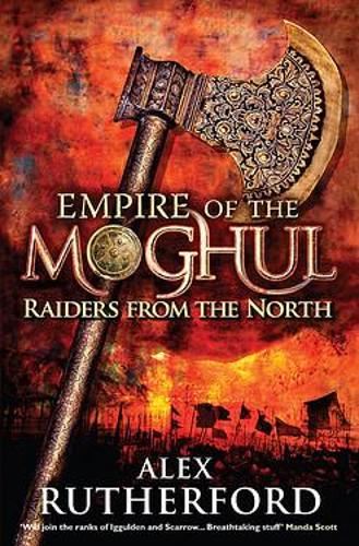 Empire of the Moghul: Raiders From the North (Empire of the Moghul 1)