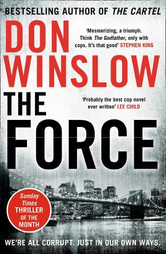 The Force: A gripping crime thriller from the New York Times bestselling author
