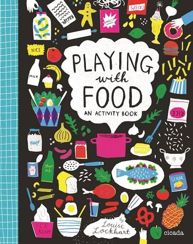 Playing with Food: A Delicious Activity Book (Pguk01  13 06 2019)