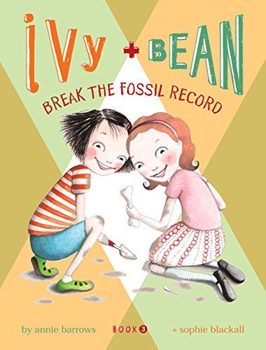 Ivy and Bean Break the Fossil Record