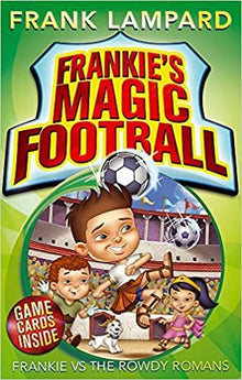 Frankie's Magic Football: Frankie vs The Rowdy Romans