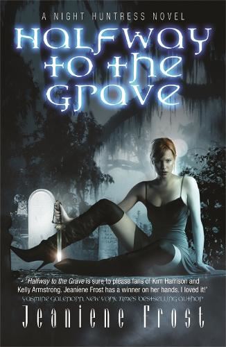 Halfway to the Grave: Halfway to the Grave Bk. 1