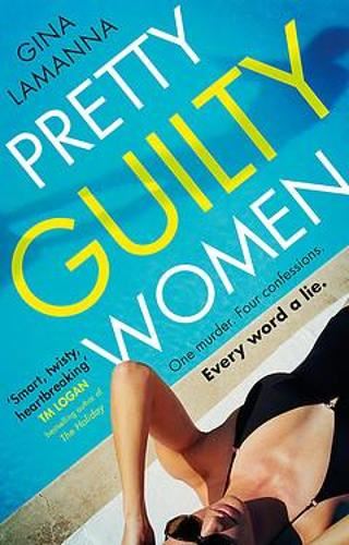 Pretty Guilty Women: The twisty, most addictive thriller from the USA Today bestselling author