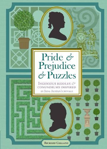 Pride & Prejudice & Puzzles: Ingenious Riddles & Conundrums Inspired by Jane Austen's Novels (Puzzle Books)