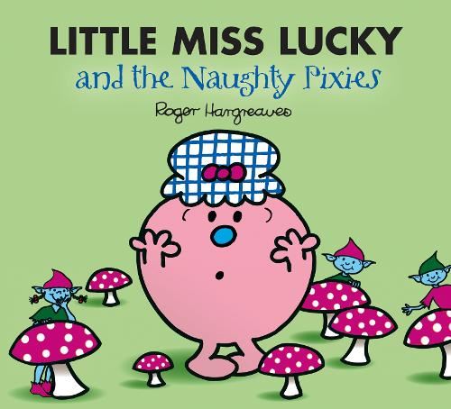 Mr Men: Little Miss Lucky & the Pixies