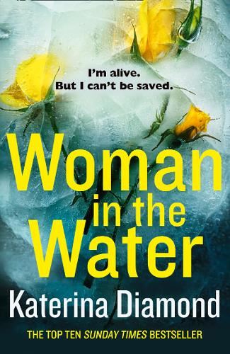 Woman in the Water: The gripping twisty new crime thriller of 2019 from the Sunday Times bestseller (Ds Imogen Grey 6)