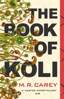 The Book of Koli: The Rampart Trilogy, Book 1