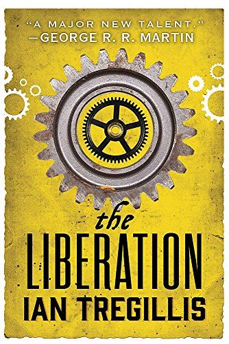 The Liberation: Book Three of The Alchemy Wars
