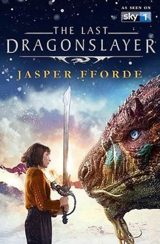 The Last Dragonslayer: Last Dragonslayer Book 1 (The Last Dragonslayer Chronicles)