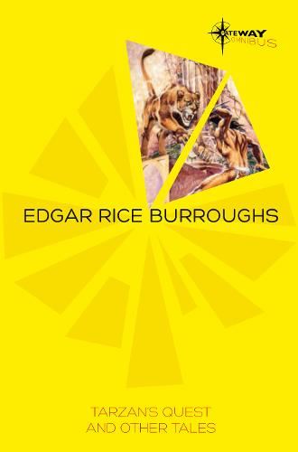 Tarzan's Quest and Other Tales (Sf Gateway Library)