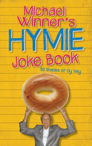 The Hymie Joke Book: 50 Shades Of Oy Vey!