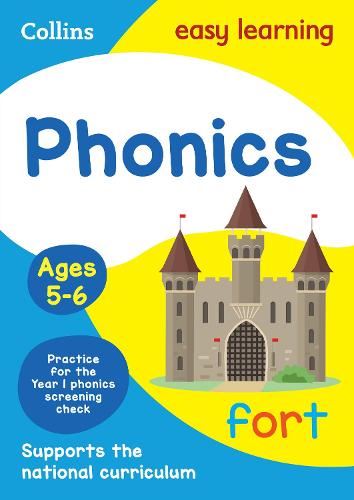 Phonics Ages 5-6: KS1 English Home Learning and School Resources from the Publisher of Revision Practice Guides, Workbooks, and Activities. (Collins Easy Learning KS1)