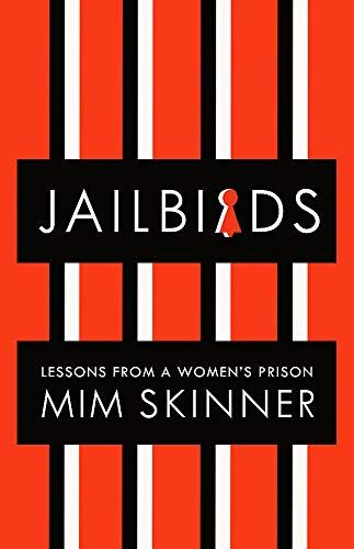 Jailbirds: Lessons from a Women's Prison