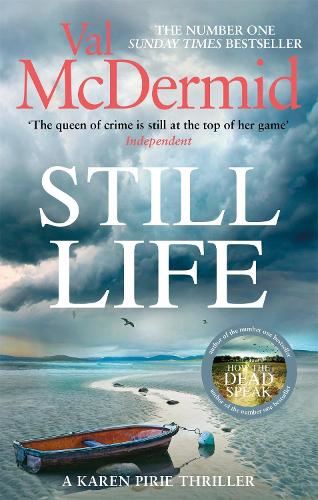 Still Life: The heart-pounding number one bestseller from the Queen of Crime: The heart-pounding number one bestseller that will have you gripped