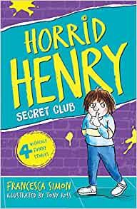 Horrid Henry & the Secret Club