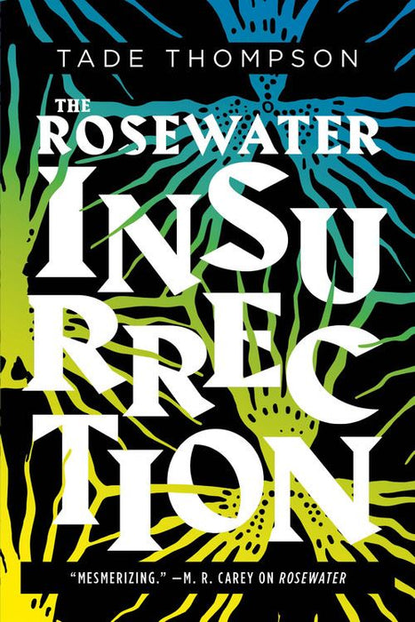 The Rosewater Insurrection: Book 2 of the Wormwood Trilogy