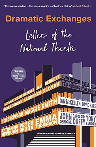 Dramatic Exchanges: Letters of the National Theatre