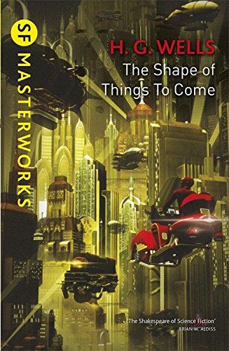 SF Masterworks: Wells- Shape Of Things To Come