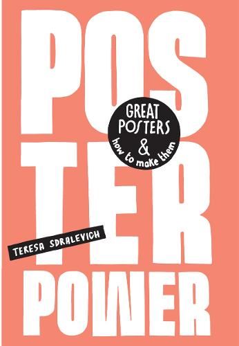 Poster Power: Great posters and how to make them