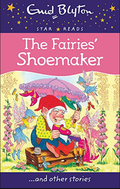 The Fairies' Shoemaker (Enid Blyton: Star Reads Series 5)