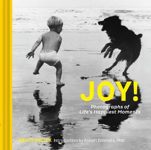 Joy!: Photographs of Life’s Happiest Moments: (Uplifting Books, Happiness Books, Coffee Table Photo Books)