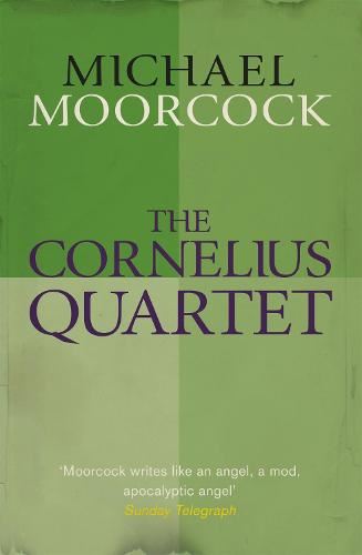 The Cornelius Quartet (Moorcocks Multiverse)