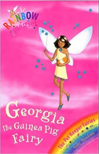 Rainbow Magic: Georgia The Guinea Pig Fairy