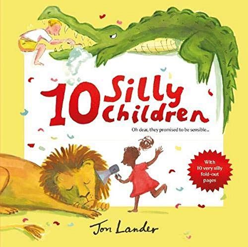 10 Silly Children: A funny new illustrated children’s novelty book from a fresh talent